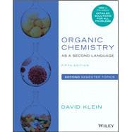 Organic Chemistry as a Second Language Second Semester Topics