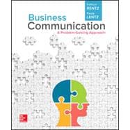 Business Communication: A Problem-Solving Approach