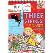 Thief Strikes!: A Branches Book (Hilde Cracks the Case #6)