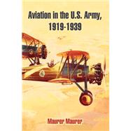 Aviation in the U. S. Army, 1919-1939
