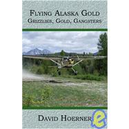 Flying Alaska Gold