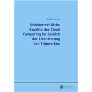 Urheberrechtliche Aspekte des Cloud Computing im Bereich der Lizenzierung von Filmwerken