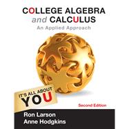 College Algebra and Calculus: An Applied Approach