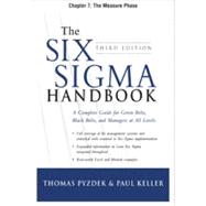 The Six Sigma Handbook, Third Edition, Chapter 7 - The Measure Phase