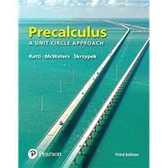 Precalculus A Unit Circle Approach with Integrated Review plus MyLab Math with Pearson eText -- 24-Month Access Card Package