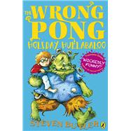 The Wrong Pong: Holiday Hullabaloo
