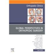 Global Perspectives, an Issue of Orthopedic Clinics