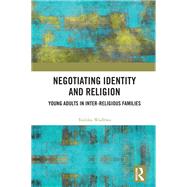 Negotiating Identity and Religion