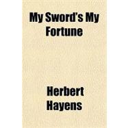 My Sword's My Fortune