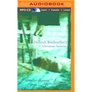 Dietrich Bonhoeffer's Christmas Sermons