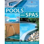 Pools and Spas: Planning, Designing, Maintaining, Landscaping