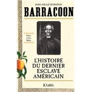 Barracoon : L'histoire du dernier esclave américain