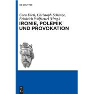 Ironie, Polemik und Provokation
