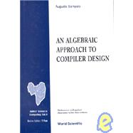 An Algebraic Approach to Compiler Design