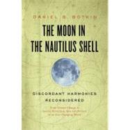 The Moon in the Nautilus Shell Discordant Harmonies Reconsidered