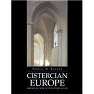 Cistercian Europe Architecture of Contemplation