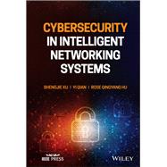 Cybersecurity in Intelligent Networking Systems