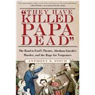 They Have Killed Papa Dead!