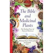 The Bible and Medicinal Plants: The Healing Power of Natural Medicines