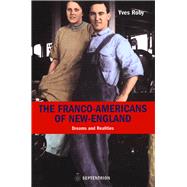 Franco-Americans Of New England