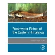 Freshwater Fishes of the Eastern Himalayas