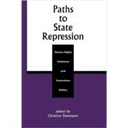 Paths to State Repression Human Rights Violations and Contentious Politics