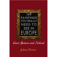 149 Paintings You Really Should See in Europe — Great Britain and Ireland