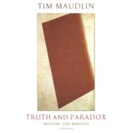 Truth and Paradox Solving the Riddles
