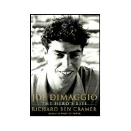 Joe DiMaggio : The Hero's Life