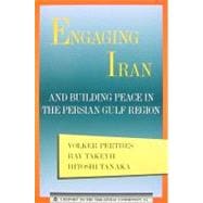 Engaging Iran and Building Peace in teh Persian Gulf Region