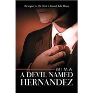A Devil Named Hernandez