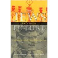 The Jews and Their Future A Conversation on Judaism and Jewish Identities