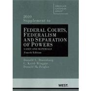 Federal Courts, Federalism and Separation of Powers, Cases and Materials, 2010 Supplement