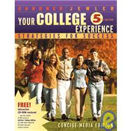 Your College Experience Strategies for Success, Concise Media Edition (Non-InfoTrac Version)