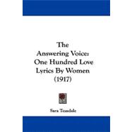 Answering Voice : One Hundred Love Lyrics by Women (1917)