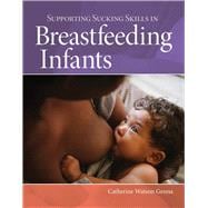 Supporting Sucking Skills in Breastfeeding Infants