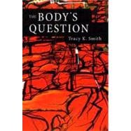 The Body's Question Poems