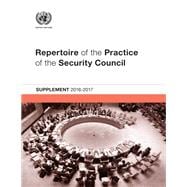 Repertoire of the Practice of the Security Council Supplement 2016-2017