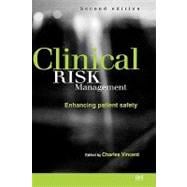 Clinical Risk Management Enhancing Patient Safety
