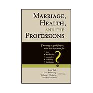Marriage Health and the Professions