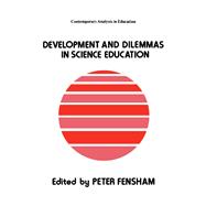 Developments And Dilemmas In Science Education
