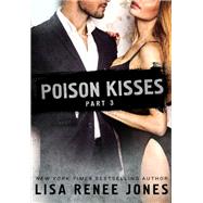 Poison Kisses Part 3