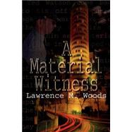 A Material Witness