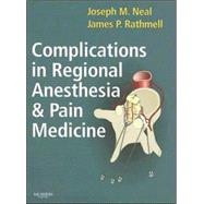 Complications in Regional Anesthesia And Pain Medicine