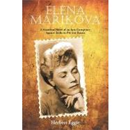 Elena Marikova: A Historical Novel of an Epic Conspiracy Against Stalin in Pre-war Russia