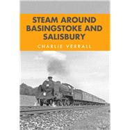 Steam Around Basingstoke and Salisbury