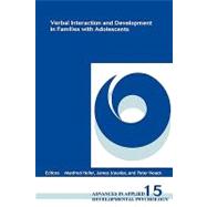 Advances in Applied Developmental Psychology Vol. 15 : Verbal Interaction and Development in Families with Adolescents