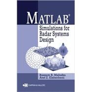 Matlab Simulations for Radar Systems Design,9781584883920