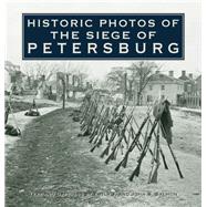 Historic Photos of the Seige of Petersburg