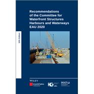 Recommendations of the Committee for Waterfront Structures Harbours and Waterways EAU 2020